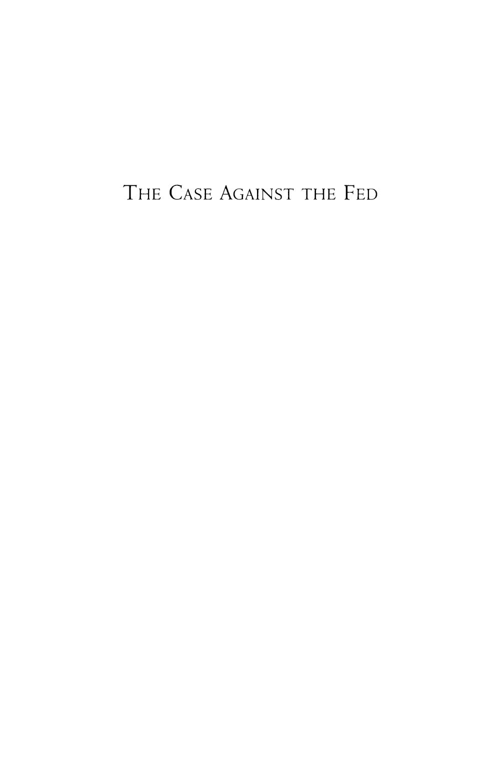 The case against the Fed